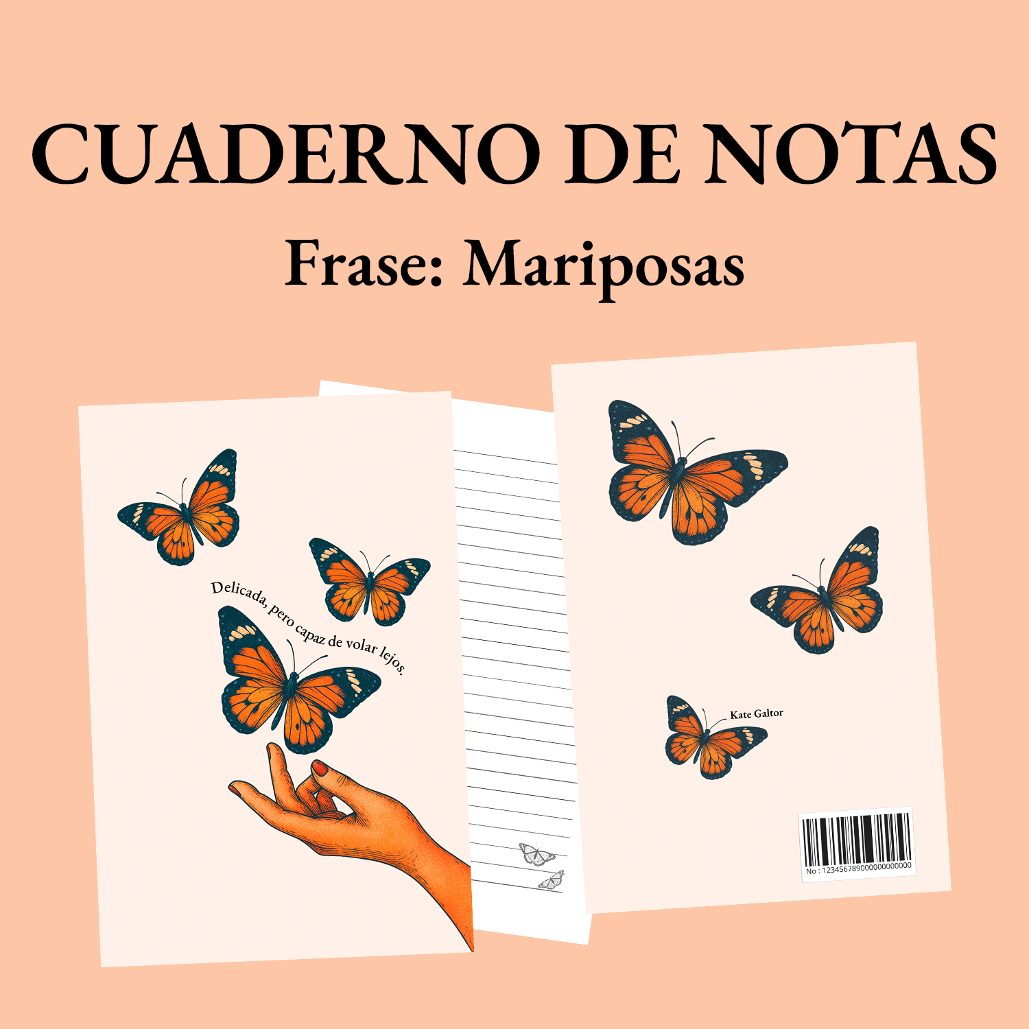 Cuaderno de notas - Frase: Mariposas de Kate Galtor